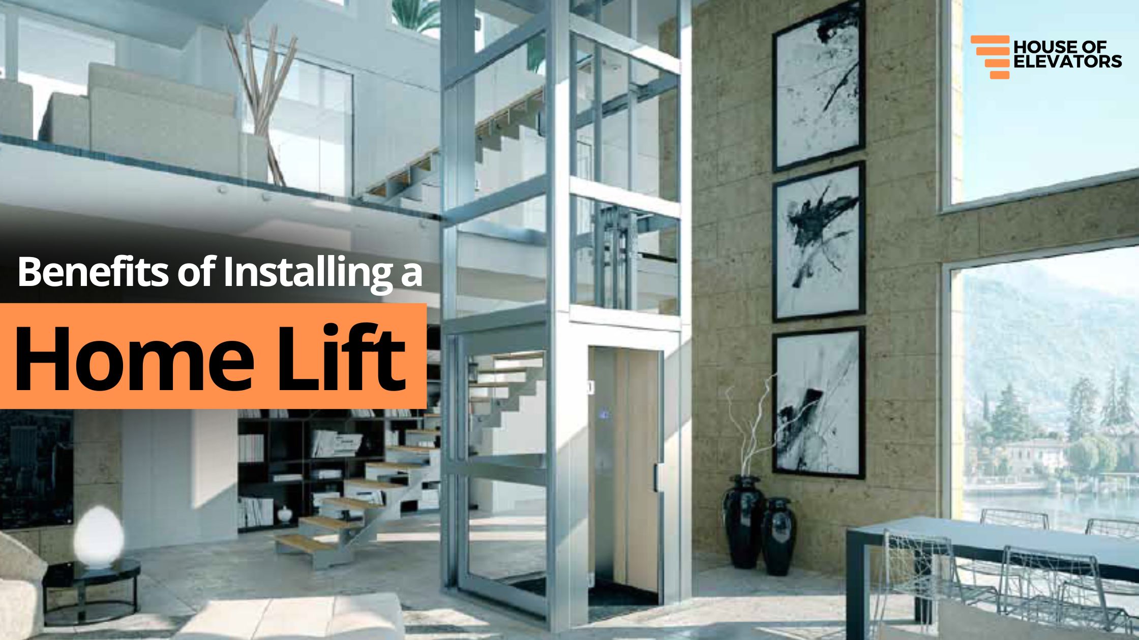benefits of installing a home lift